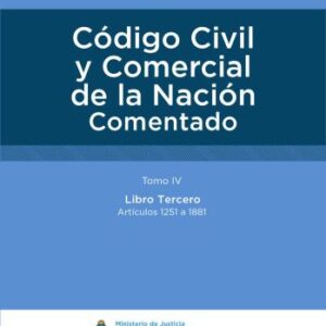 خرید و دانلود نسخه کامل کتاب Código Civil y Comercial de la Nación comentado. Tomo IV. Libro Tercero. Artículos 1251 a 1881