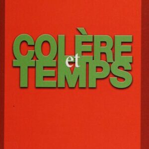 خرید و دانلود نسخه کامل کتاب Colère et Temps, Essai politico-psychologique