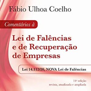 خرید و دانلود نسخه کامل کتاب Comentários á Lei de Falências e de Recuperação de Empresas: Lei 14.112/20, nova Lei de falências