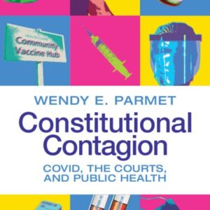 خرید و دانلود نسخه کامل کتاب Constitutional Contagion: COVID, the Courts, and Public Health