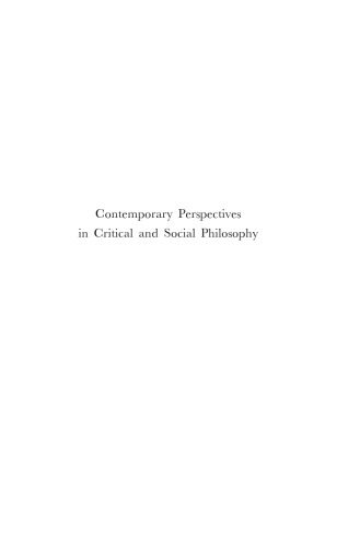 خرید و دانلود نسخه کامل کتاب Contemporary Perspectives In Critical And Social Philosophy (Social and Critical Theory: a Critical Horizons Book Series)_690680c43fb7f.jpeg خرید و دانلود نسخه کامل کتاب Contemporary Perspectives In Critical And Social Philosophy (Social and Critical Theory: a Critical Horizons Book Series)