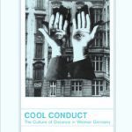 خرید و دانلود نسخه کامل کتاب Cool Conduct: The Culture of Distance in Weimar Germany (Weimar and Now: German Cultural Criticism)