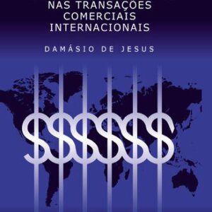 خرید و دانلود نسخه کامل کتاب Crimes de corrupção ativa e tráfico de influência nas transações comerciais internacionais