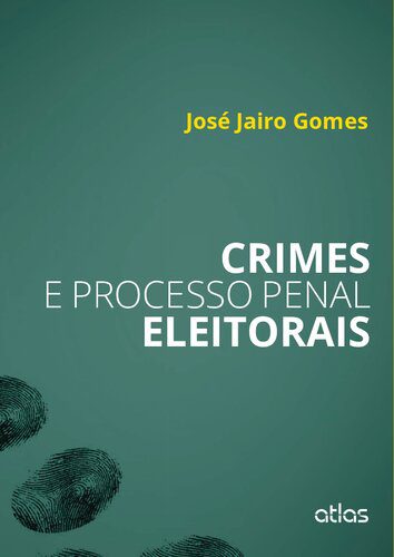 خرید و دانلود نسخه کامل کتاب Crimes e Processo Penal Eleitorais_6919fe5d047b9.jpeg خرید و دانلود نسخه کامل کتاب Crimes e Processo Penal Eleitorais