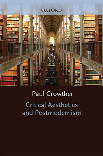 خرید و دانلود نسخه کامل کتاب Critical Aesthetics and Postmodernism_6906a6d8b22d9.jpeg خرید و دانلود نسخه کامل کتاب Critical Aesthetics and Postmodernism