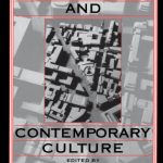 خرید و دانلود نسخه کامل کتاب Critical Architecture and Contemporary Culture (Publications of the University of California Humanities Research Institute)