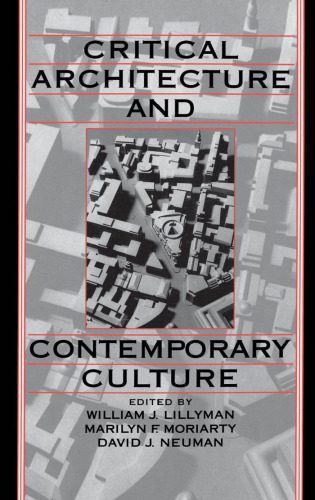 خرید و دانلود نسخه کامل کتاب Critical Architecture and Contemporary Culture (Publications of the University of California Humanities Research Institute)_6906c1bcb252a.jpeg خرید و دانلود نسخه کامل کتاب Critical Architecture and Contemporary Culture (Publications of the University of California Humanities Research Institute)