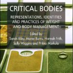 خرید و دانلود نسخه کامل کتاب Critical Bodies: Representations, Practices and Identities of Weight and Body Management
