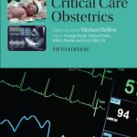 خرید و دانلود نسخه کامل کتاب Critical Care Obstetrics 5th Edition