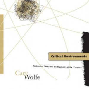 خرید و دانلود نسخه کامل کتاب Critical Environments: Postmodern Theory and the Pragmatics of the  Outside