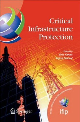خرید و دانلود نسخه کامل کتاب Critical Infrastructure Protection (IFIP International Federation for Information Processing) (IFIP International Federation for Information Processing)_6906a7f71f420.jpeg خرید و دانلود نسخه کامل کتاب Critical Infrastructure Protection (IFIP International Federation for Information Processing) (IFIP International Federation for Information Processing)