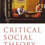 خرید و دانلود نسخه کامل کتاب Critical Social Theory: Culture, Society and Critique