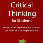 خرید و دانلود نسخه کامل کتاب Critical Thinking for Students: How to Assess Arguments and Effectively Present Your Own