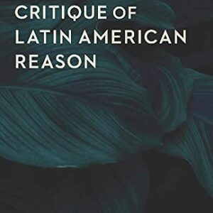 خرید و دانلود نسخه کامل کتاب Critique of Latin American Reason