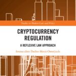 خرید و دانلود نسخه کامل کتاب Cryptocurrency Regulation: A Reflexive Law Approach
