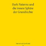 خرید و دانلود نسخه کامل کتاب Dark Patterns und die innere Sphäre der Grundrechte : Grundrechtlicher Schutz vor dem Ausnutzen von Rationalitätsdefiziten