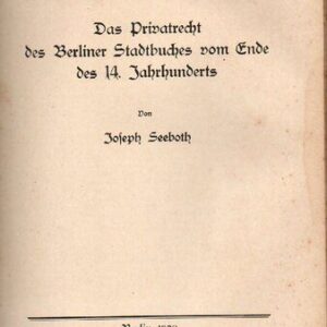 خرید و دانلود نسخه کامل کتاب Das Privatrecht des Berliner Stadtbuches vom Ende des 14. Jahrhunderts