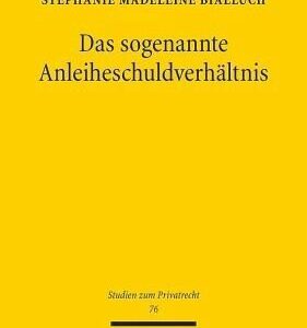 خرید و دانلود نسخه کامل کتاب Das sogenannte Anleiheschuldverhältnis: Dissertationsschrift
