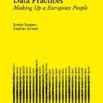 خرید و دانلود نسخه کامل کتاب Data Practices: Making Up A European People