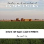 خرید و دانلود نسخه کامل کتاب Daughters and Granddaughters of Farmworkers: Emerging from the Long Shadow of Farm Labor