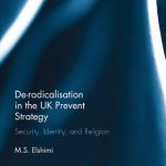 خرید و دانلود نسخه کامل کتاب De-Radicalisation in the UK Prevent Strategy: Security, Identity and Religion