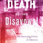 خرید و دانلود نسخه کامل کتاب Death beyond Disavowal : The Impossible Politics of Difference