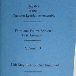 خرید و دانلود نسخه کامل کتاب Debates of the Transkei Legislative Assembly. Third and Fourth Sessions. First Assembly. Volume II. 18th May, 1965 to 22nd June, 1965
