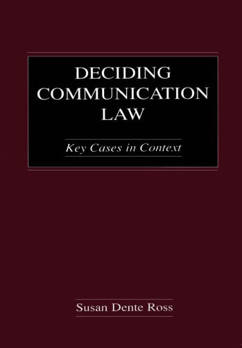 خرید و دانلود نسخه کامل کتاب Deciding Communication Law: Key Cases in Context (Lea’s Communication Series)_69201b70efab5.jpeg خرید و دانلود نسخه کامل کتاب Deciding Communication Law: Key Cases in Context (Lea’s Communication Series)
