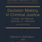 خرید و دانلود نسخه کامل کتاب Decision Making in Criminal Justice: Toward the Rational Exercise of Discretion