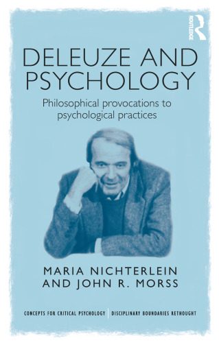 خرید و دانلود نسخه کامل کتاب Deleuze and Psychology: Philosophical Provocations to Psychological Practices_690693d3db10e.jpeg خرید و دانلود نسخه کامل کتاب Deleuze and Psychology: Philosophical Provocations to Psychological Practices