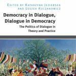 خرید و دانلود نسخه کامل کتاب Democracy in dialogue, dialogue in democracy: The politics of dialogue in theory and practice