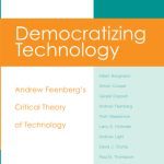 خرید و دانلود نسخه کامل کتاب Democratizing Technology: Andrew Feenberg’s Critical Theory of Technology