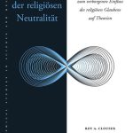 خرید و دانلود نسخه کامل کتاب Der Mythos der religiÃ¶sen NeutralitÃ¤t: Eine Studie zum verborgenen Einfluss des religiÃ¶sen Glaubens auf Theorien