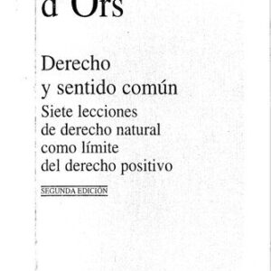 خرید و دانلود نسخه کامل کتاب Derecho y sentido común. Siete lecciones de derecho natural como límite del derecho positivo