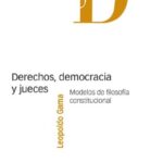 خرید و دانلود نسخه کامل کتاب Derechos, democracia y jueces. Modelos de filosofía constitucional