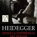 خرید و دانلود نسخه کامل کتاب Desde la experiencia del pensar: debajo y a través de los altos abetos