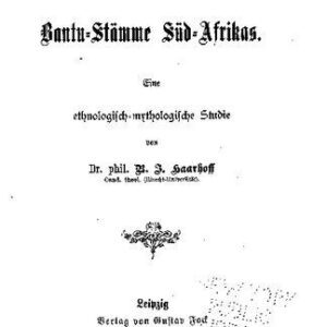 خرید و دانلود نسخه کامل کتاب Die Bantu-Stämme Süd-Afrikas ; eine ethnologisch-mythologische Studie