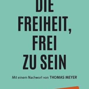 خرید و دانلود نسخه کامل کتاب Die Freiheit, frei zu sein