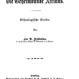 خرید و دانلود نسخه کامل کتاب Die Geheimbünde Afrikas. Ethnologische Studie