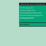 خرید و دانلود نسخه کامل کتاب Die Kündigung des Arbeitsvertrages nach liechtensteinischem Recht unter besonderer Berücksichtigung des Kündigungsschutzes