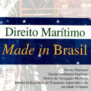 خرید و دانلود نسخه کامل کتاب Direito Marítimo Made in Brasil