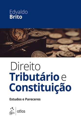 خرید و دانلود نسخه کامل کتاب Direito tributário e constituição – estudos e pareceres_691ae409984dc.jpeg خرید و دانلود نسخه کامل کتاب Direito tributário e constituição – estudos e pareceres