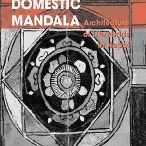 خرید و دانلود نسخه کامل کتاب Domestic Mandala: Architecture of Lifeworlds in Nepal