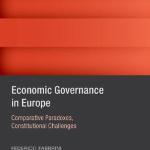 خرید و دانلود نسخه کامل کتاب Economic Governance in Europe: Comparative Paradoxes and Constitutional Challenges
