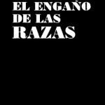 خرید و دانلود نسخه کامل کتاب El engaño de las razas