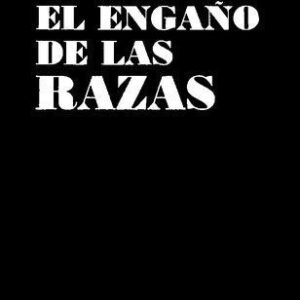 خرید و دانلود نسخه کامل کتاب El engaño de las razas