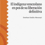 خرید و دانلود نسخه کامل کتاب El indígena venezolano en pos de su liberación definitiva