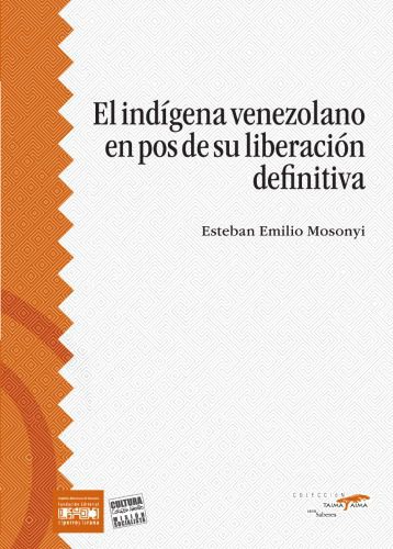 خرید و دانلود نسخه کامل کتاب El indígena venezolano en pos de su liberación definitiva_690823f5b2f9a.jpeg خرید و دانلود نسخه کامل کتاب El indígena venezolano en pos de su liberación definitiva