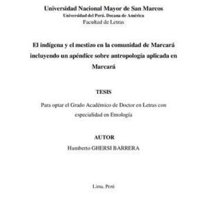 خرید و دانلود نسخه کامل کتاب El indígena y el mestizo en la comunidad de Marcará (Carhuaz, Áncash). Incluyendo un apéndice sobre antropología aplicada en Marcará