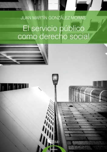 خرید و دانلود نسخه کامل کتاب El servicio público como derecho social_69202719ec97f.jpeg خرید و دانلود نسخه کامل کتاب El servicio público como derecho social